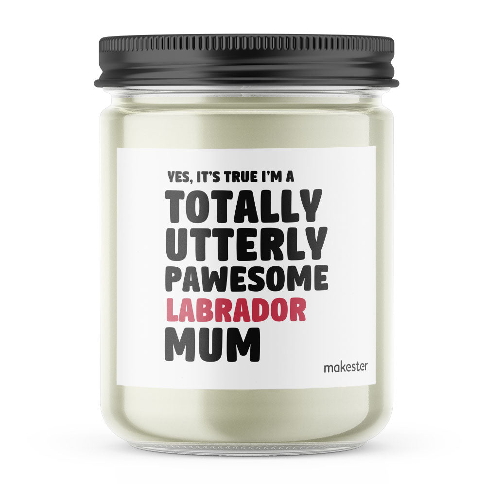 Pawesome Labrador Mum