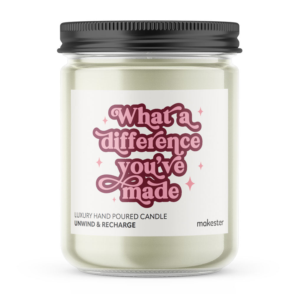 What A Difference You've Made