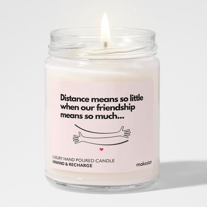 Distance Means So Little