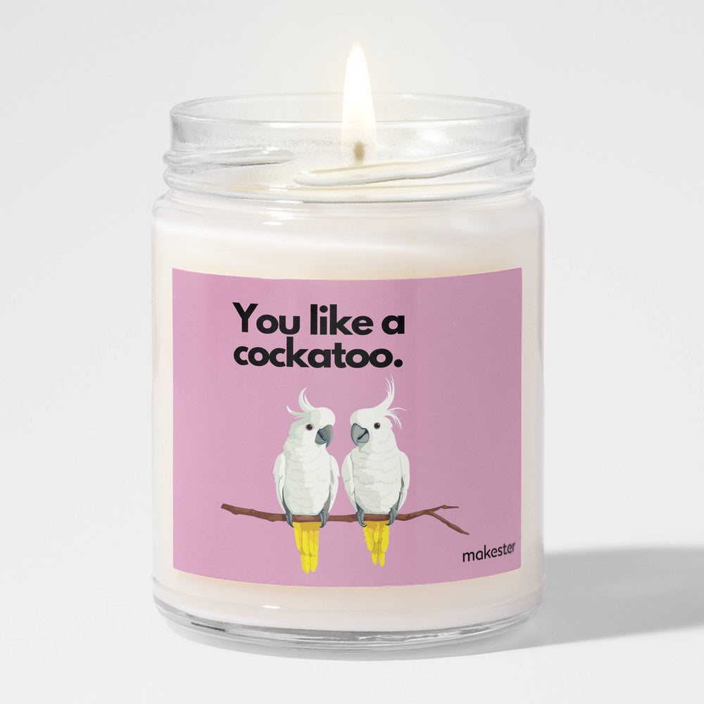 You Like Cockatoo