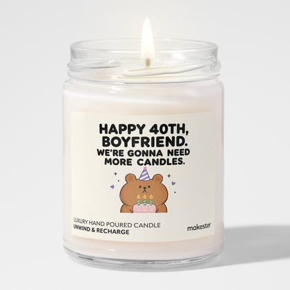 40th Need More Candles