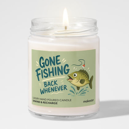 Gone Fishing Back Whenever