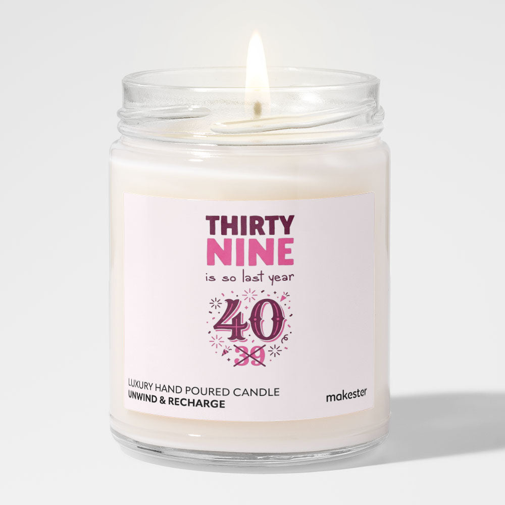 Thirty Nine Is Last Year