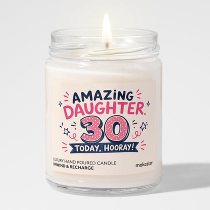 Thirtieth Birthday Amazing Daughter