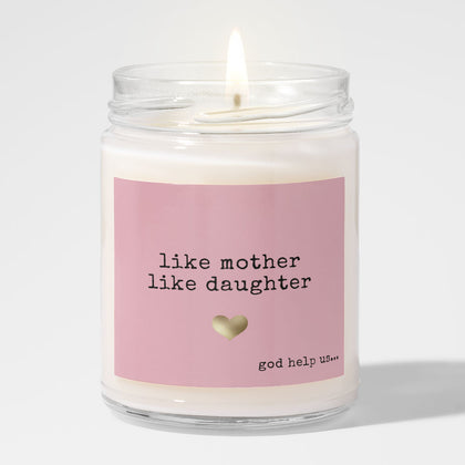 Mother Like Daughter