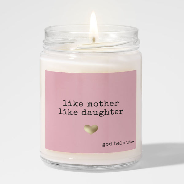 Mother Like Daughter