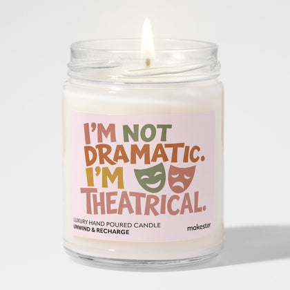 Not Dramatic Theatrical
