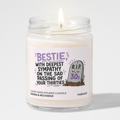 Sympathy For Bestie's Thirties