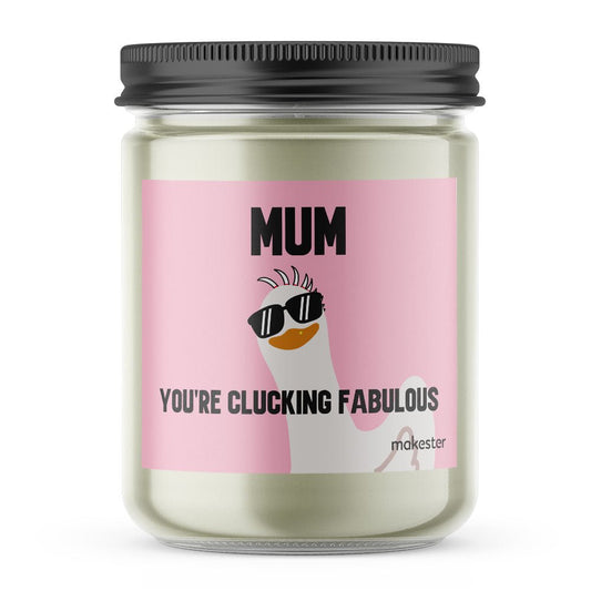 Mum Clucking Fab - Makester-