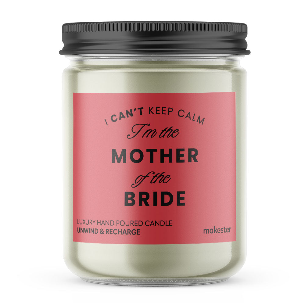 Keep Calm Mother Of Bride