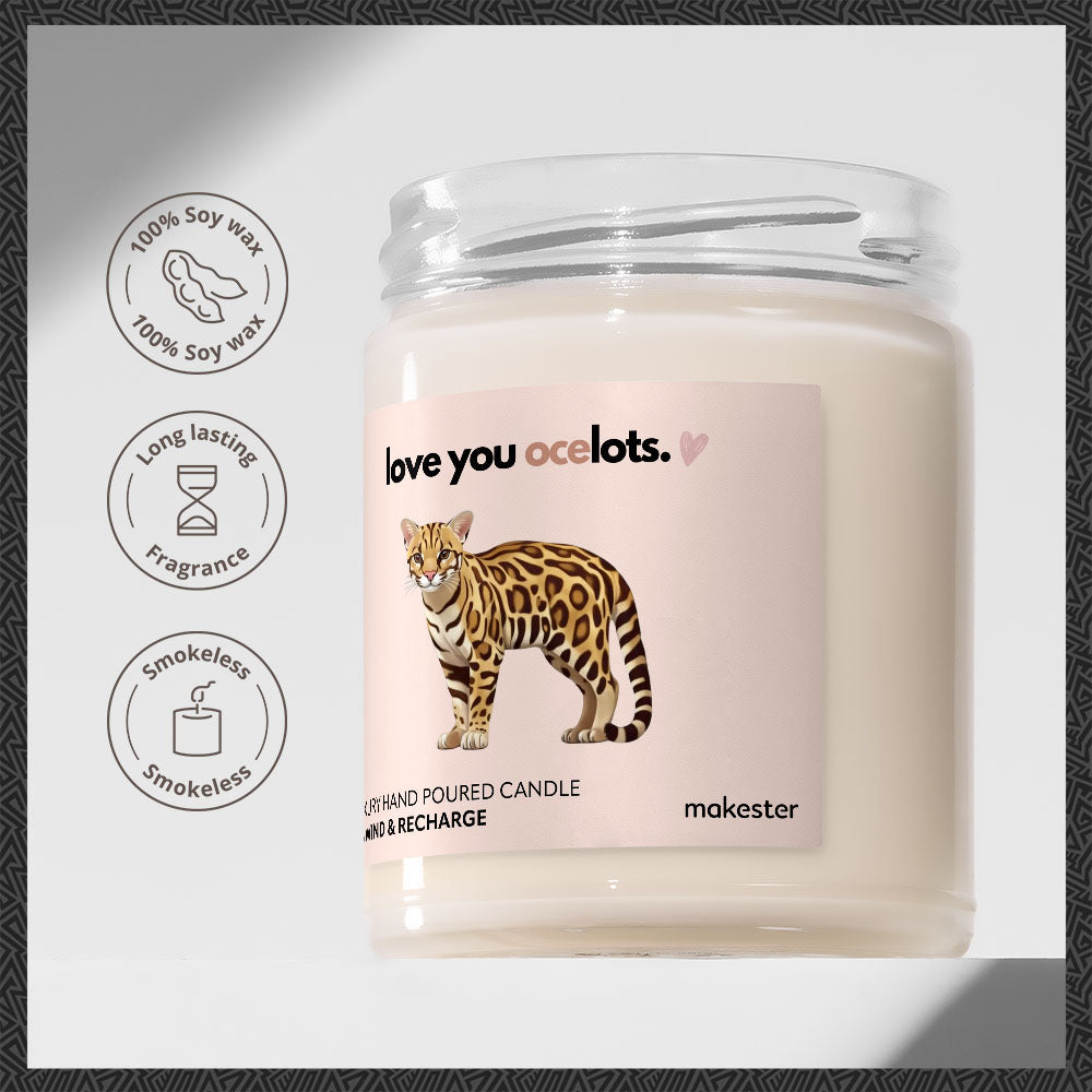 Love You Ocelots