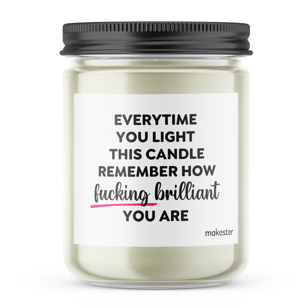 Brilliant You Are