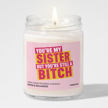 Sister, Love You Anyway