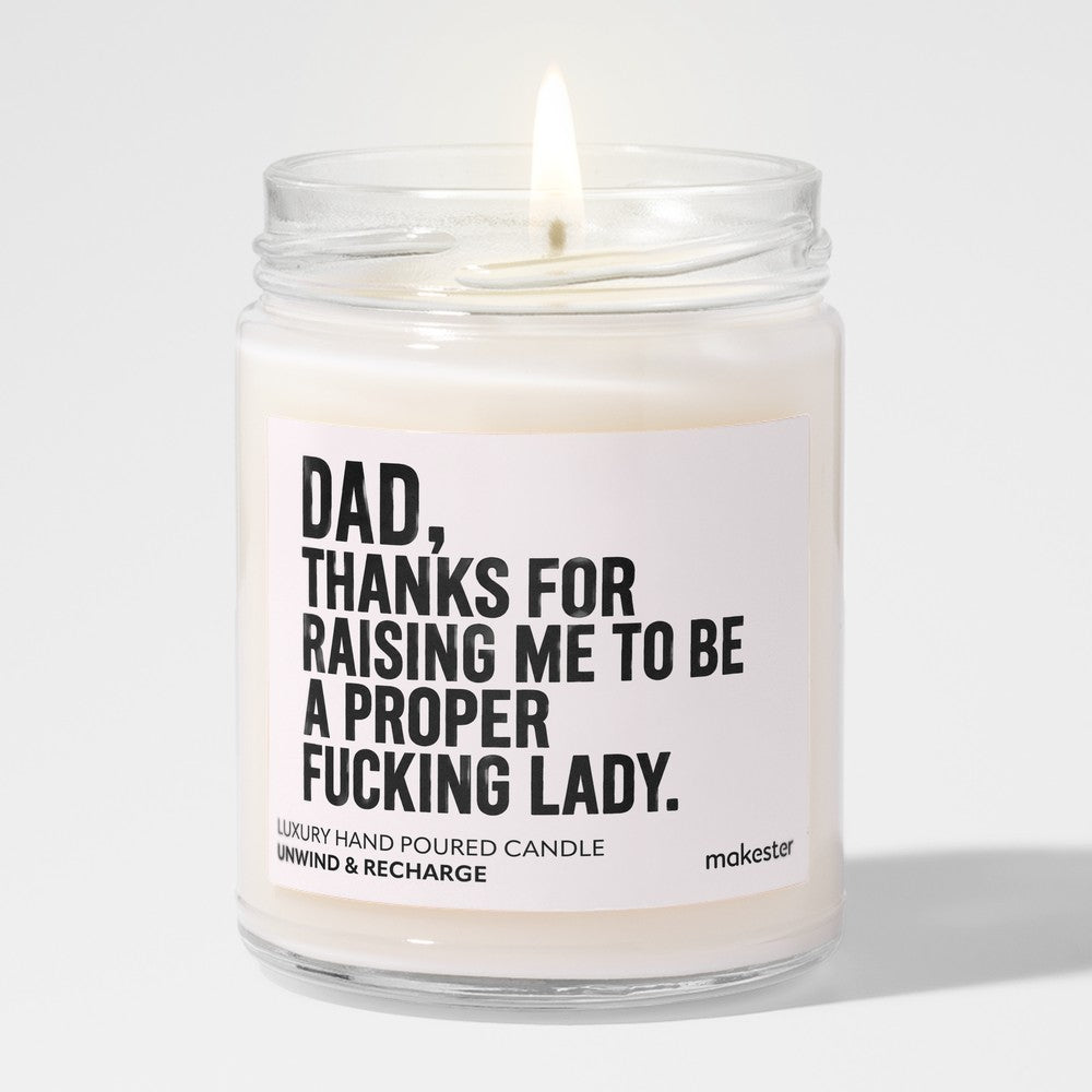 Thanks For Raising Me Proper