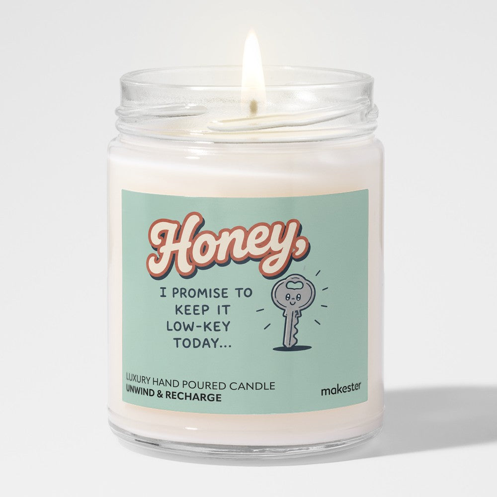 Keep It Low-key Honey