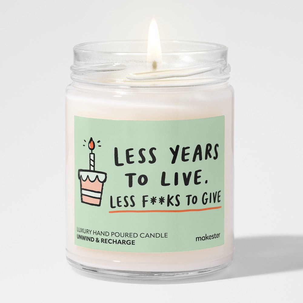 Less Years Less Bother
