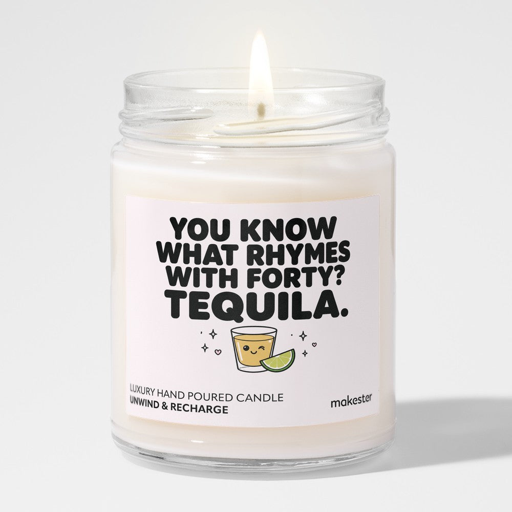 Fortieth Tequila Rhyme