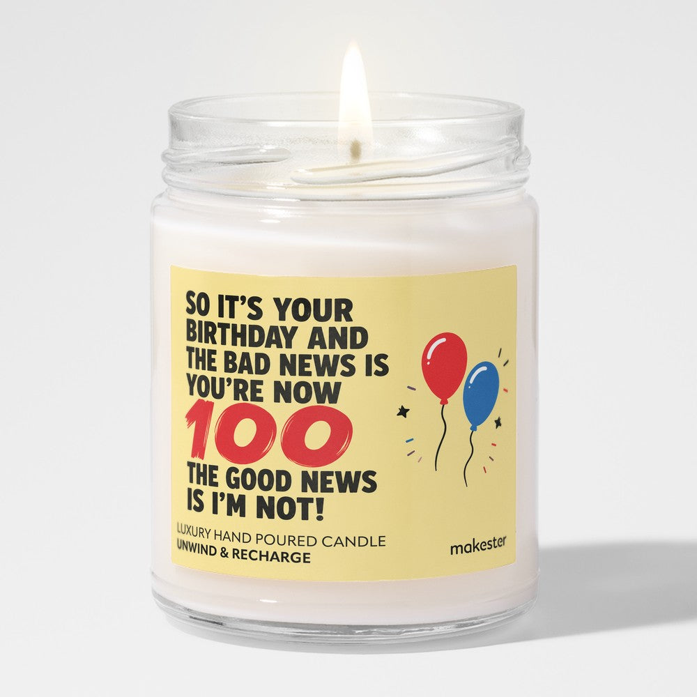 100th Birthday Bad News