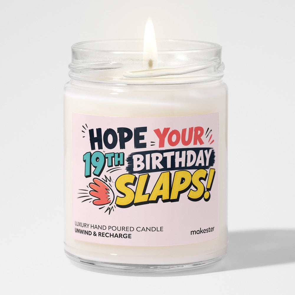 Nineteenth Birthday Slaps