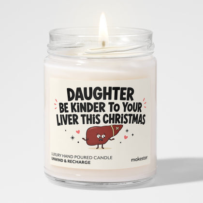 Kinder To Your Liver Daughter