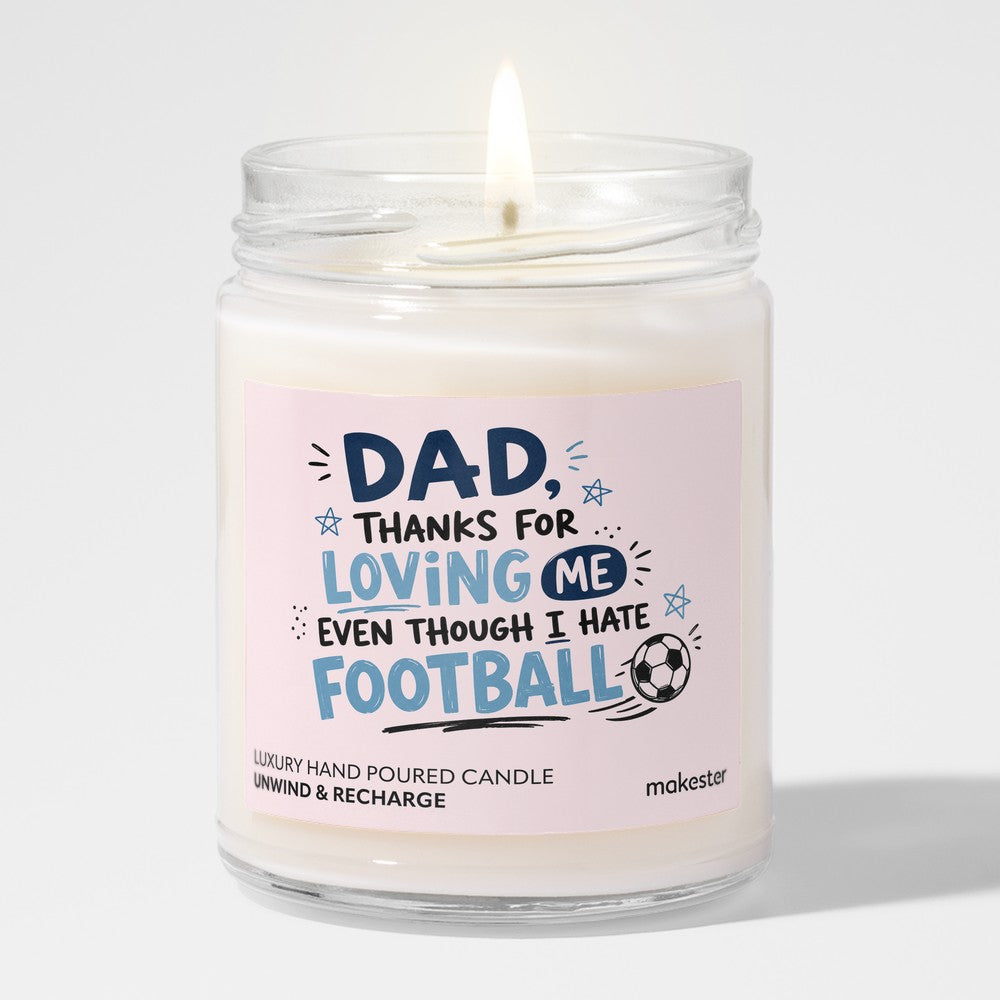 Dad Thanks For Loving Me