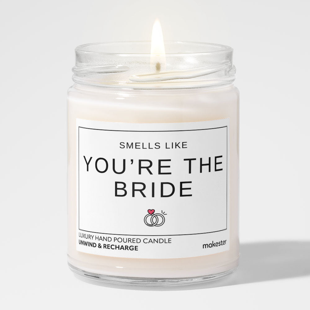 Smells Like You're The Bride