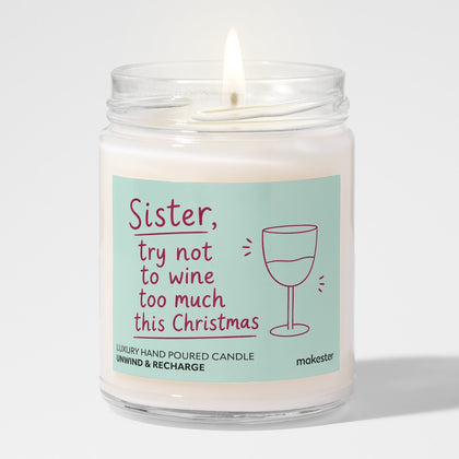 Try Not To Wine Much