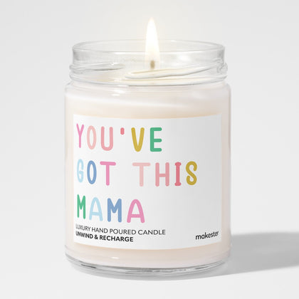 You Got This Mama