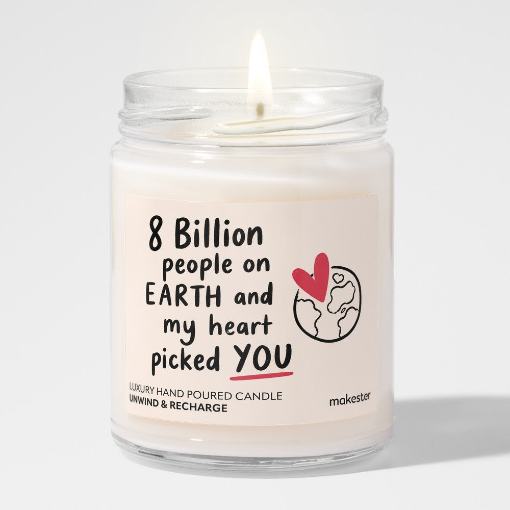 Eight Billion Hearts Picked You