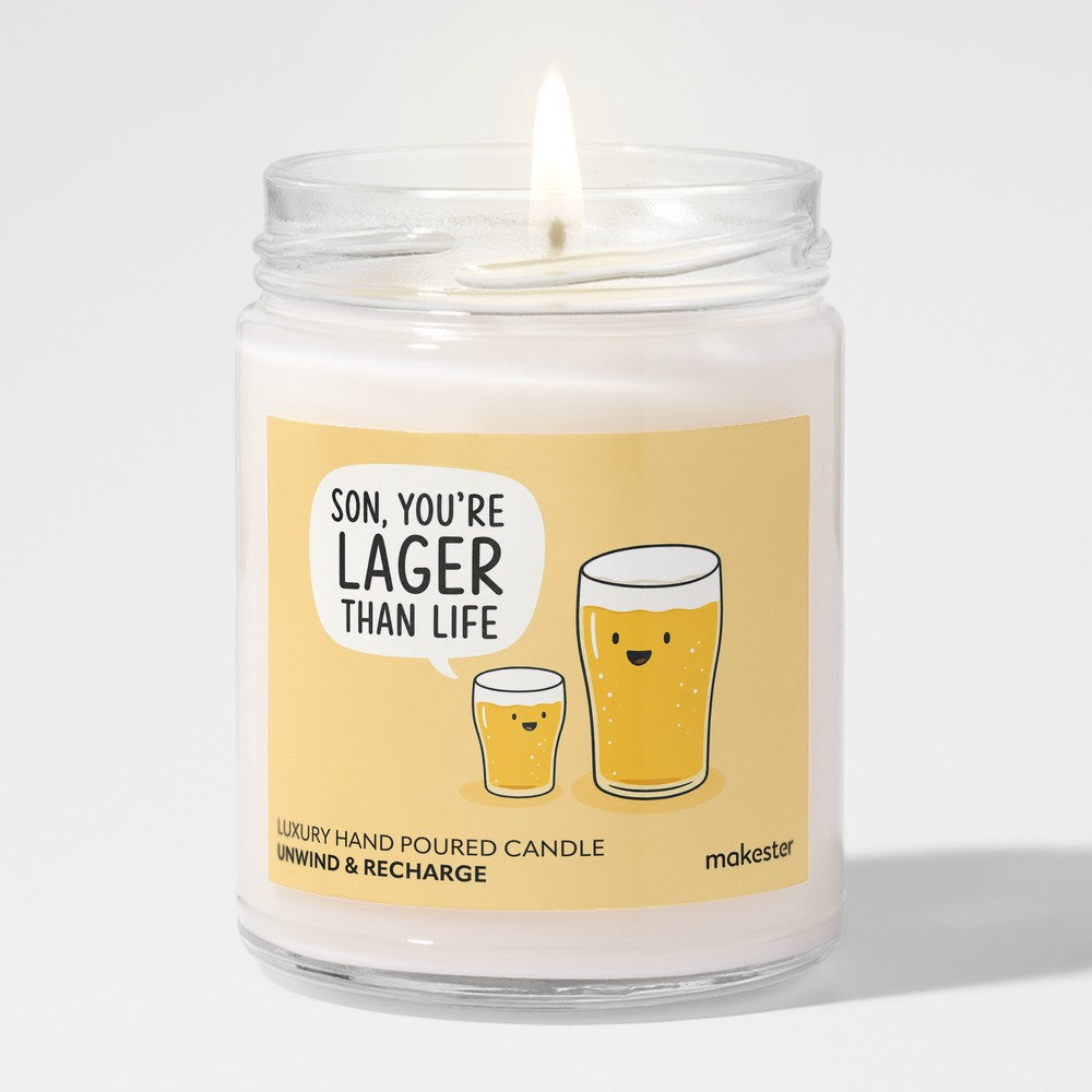 You're Lager Than Life