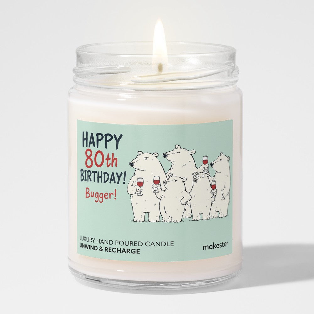 Eightieth Birthday Bugger
