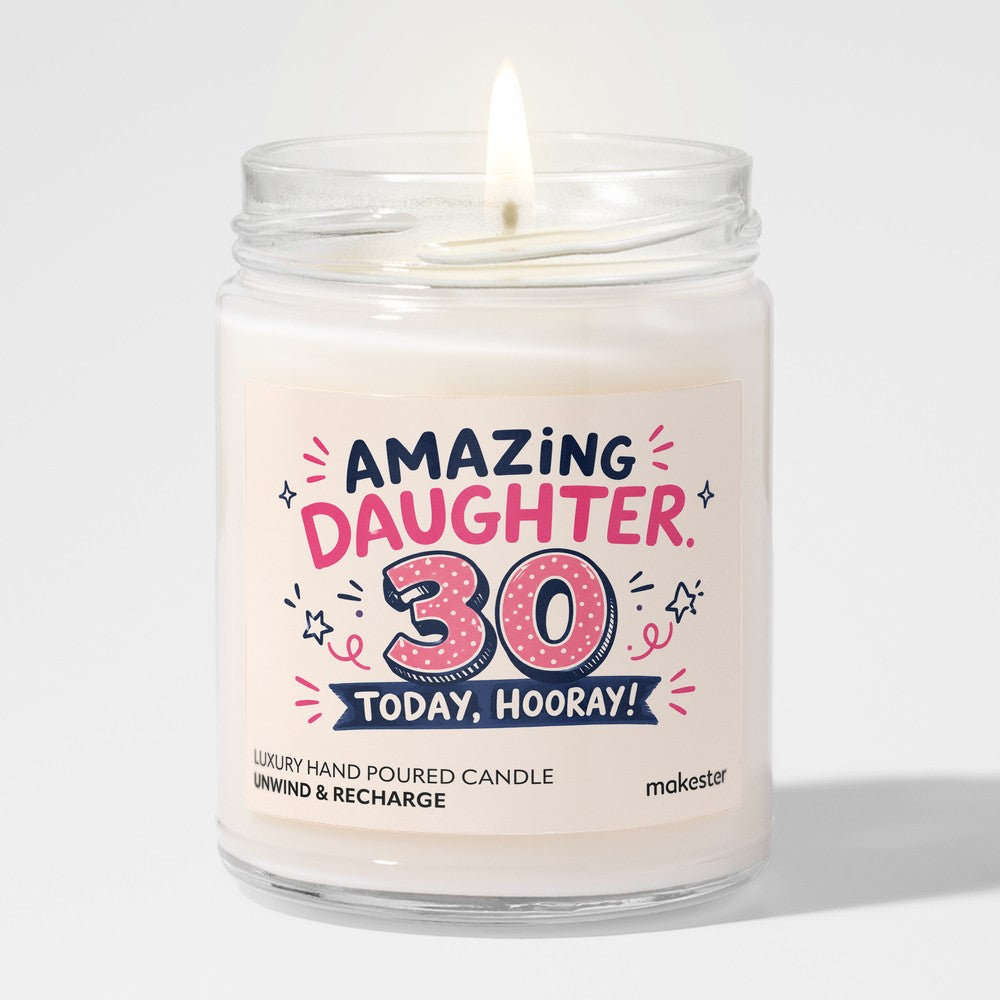 Thirtieth Birthday Amazing Daughter