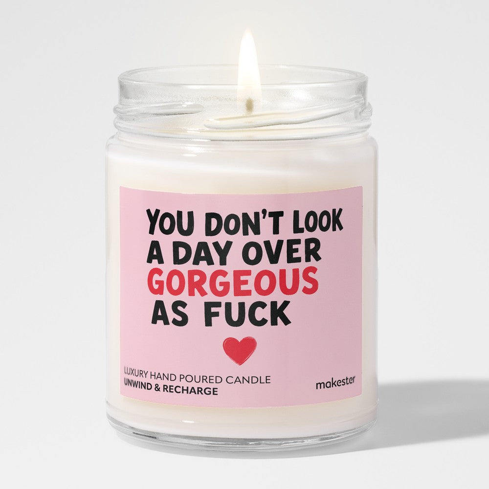 You Don't Look A Day Over