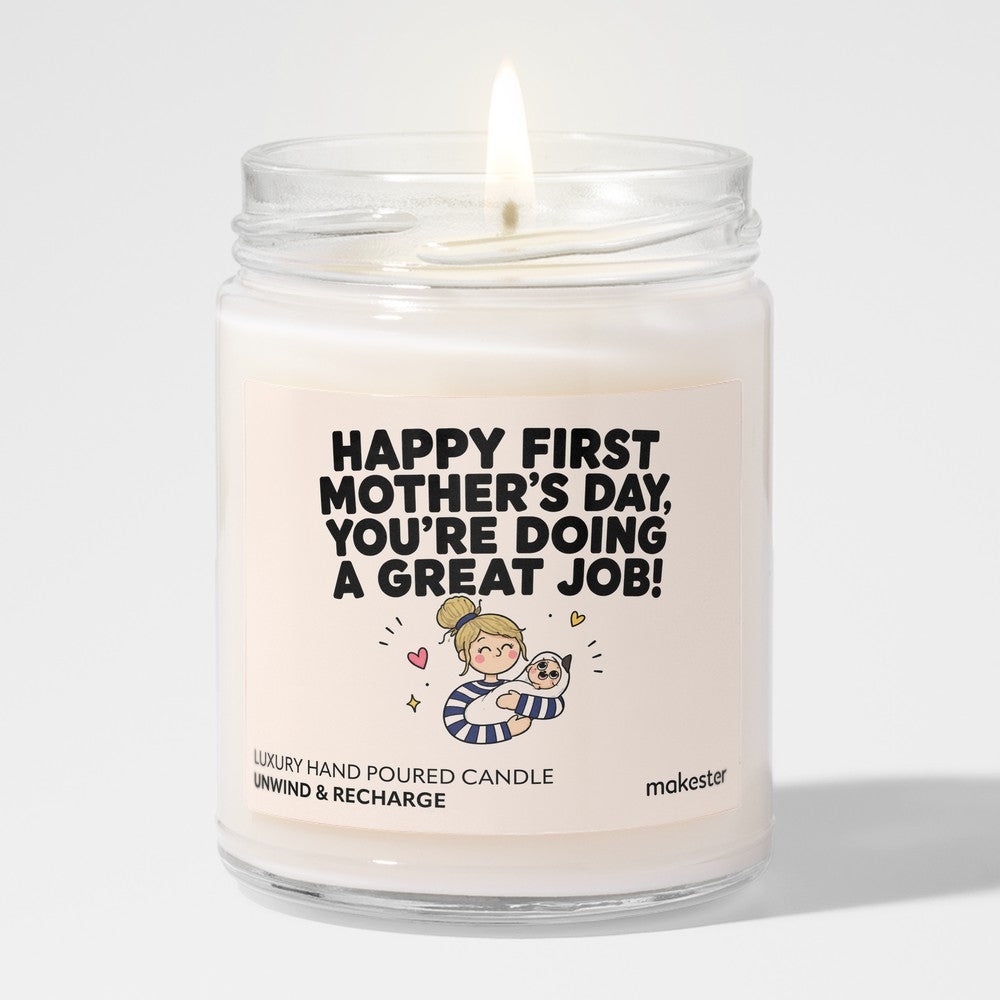 First Mother's Day Great Job