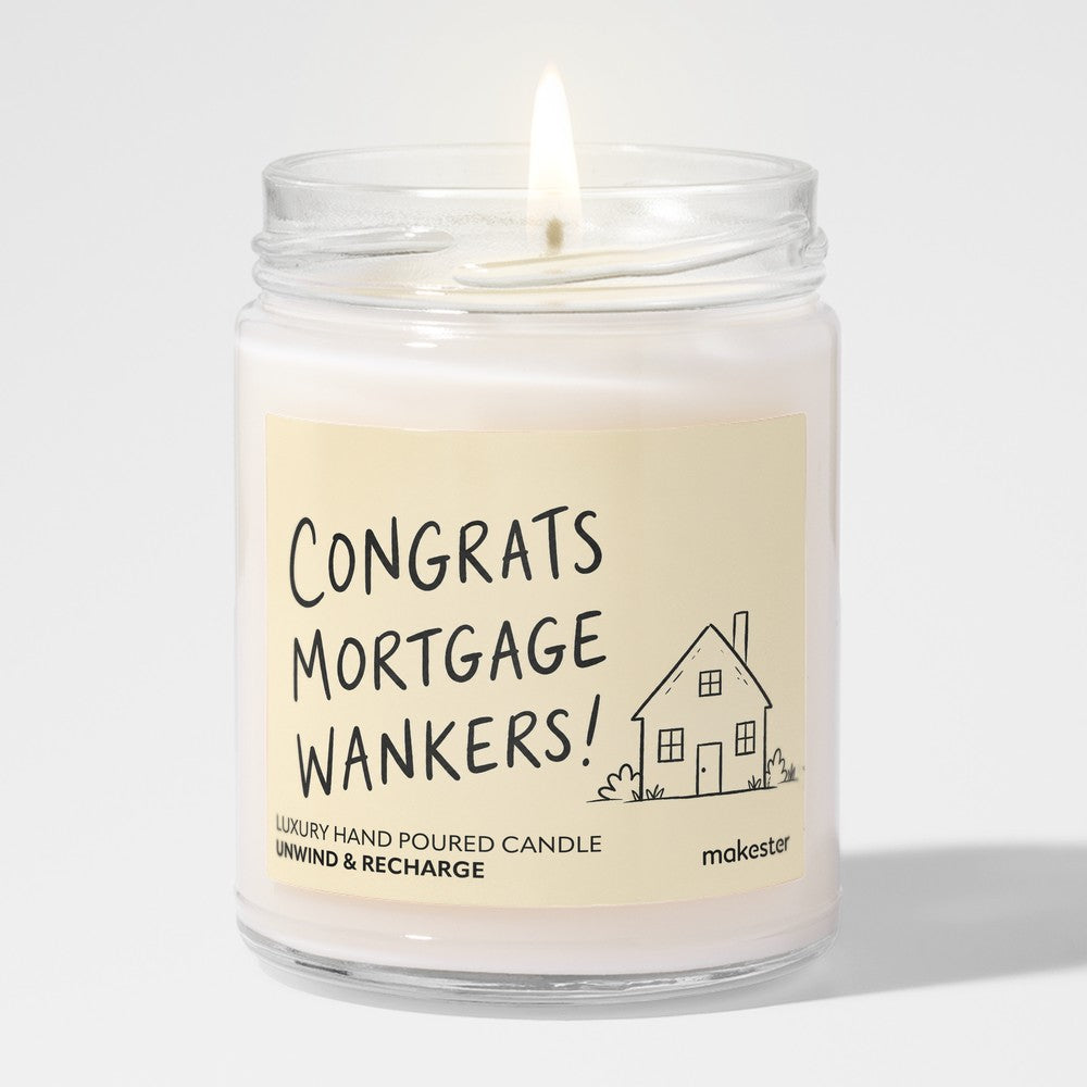 Congrats Mortgage Wankers