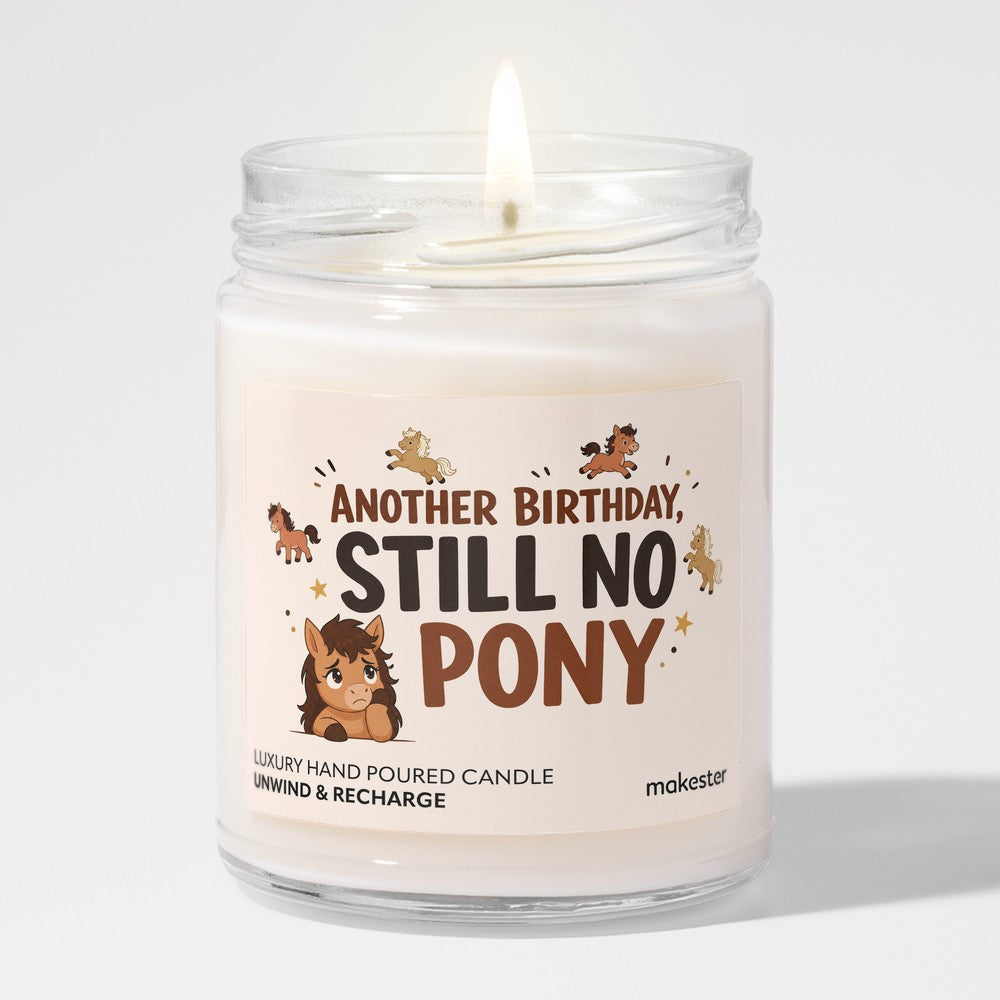 Still No Pony Birthday