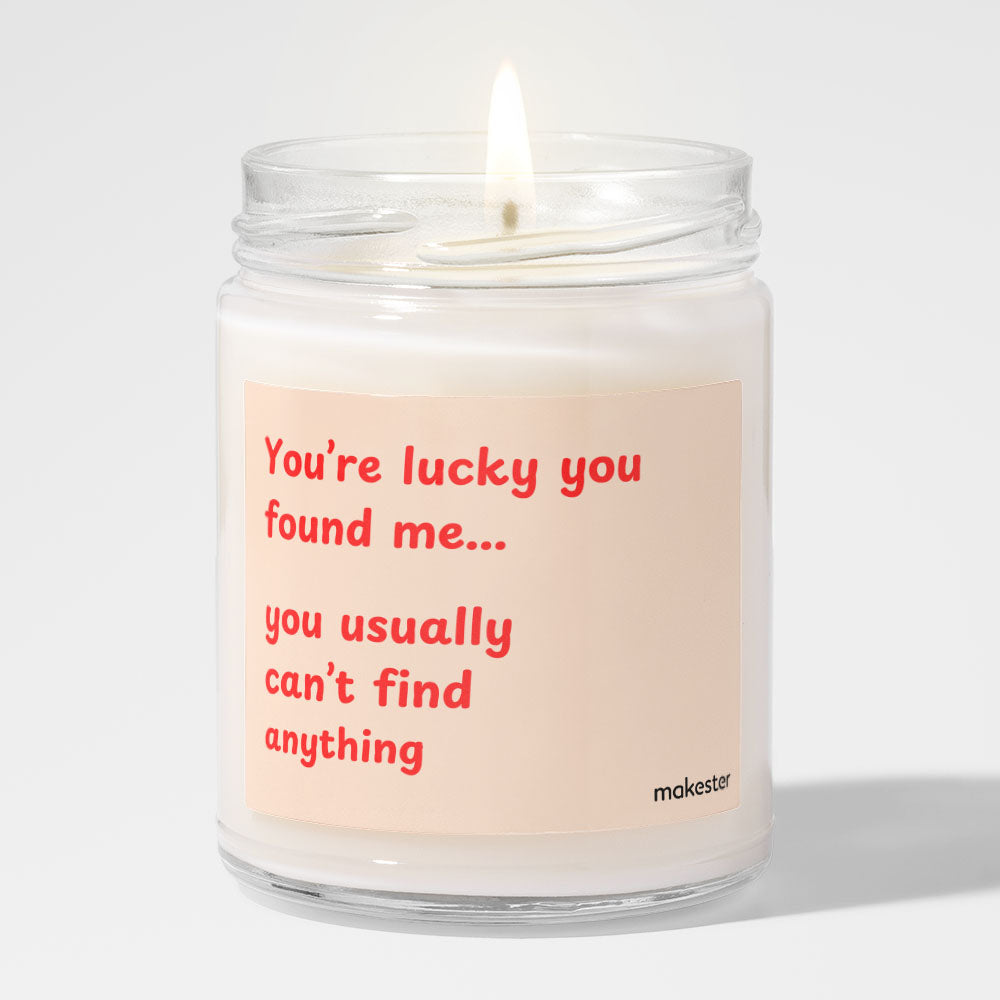 Lucky You Found Me