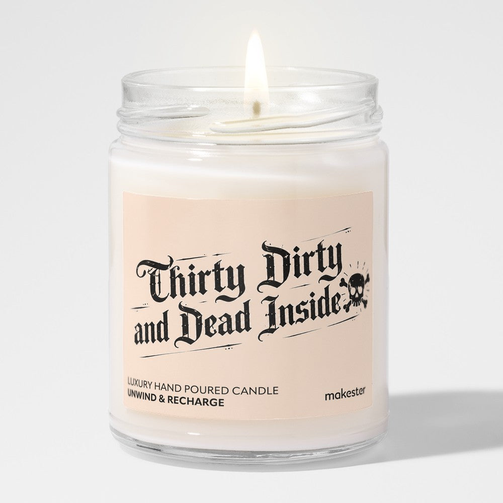 Thirtieth Dirty Dead Inside