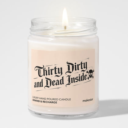 Thirtieth Dirty Dead Inside