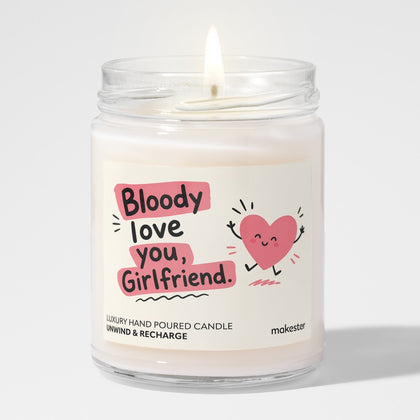 Girlfriend Bloody Love You