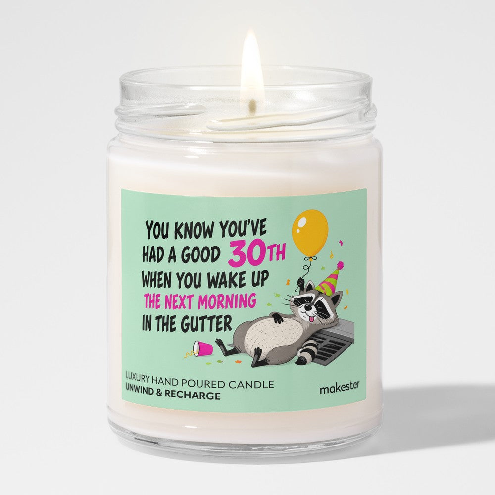 Thirtieth Birthday Gutter Survivor
