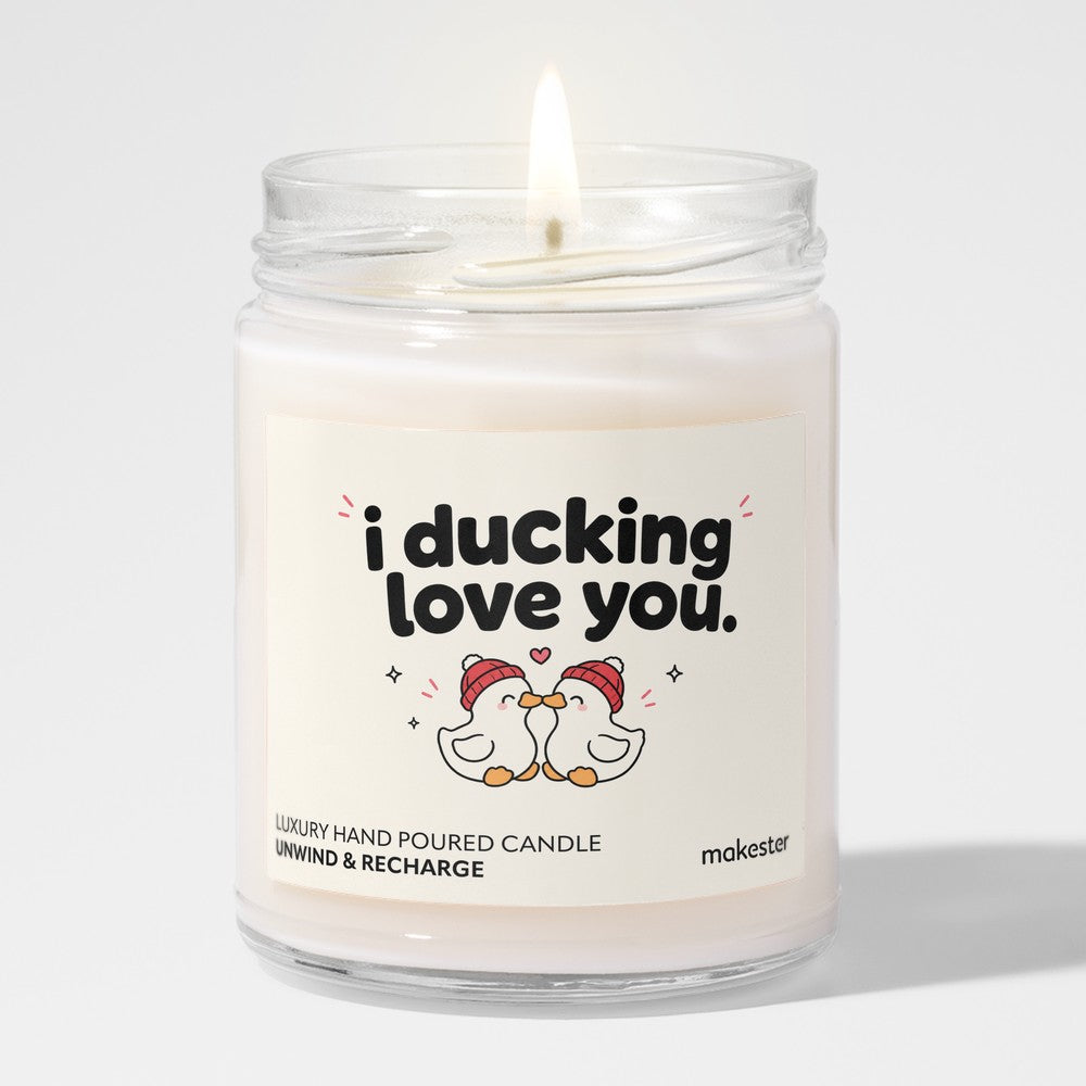 Duck Yeah, I Love You