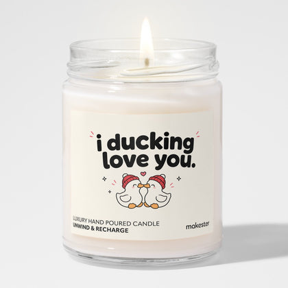 Duck Yeah, I Love You