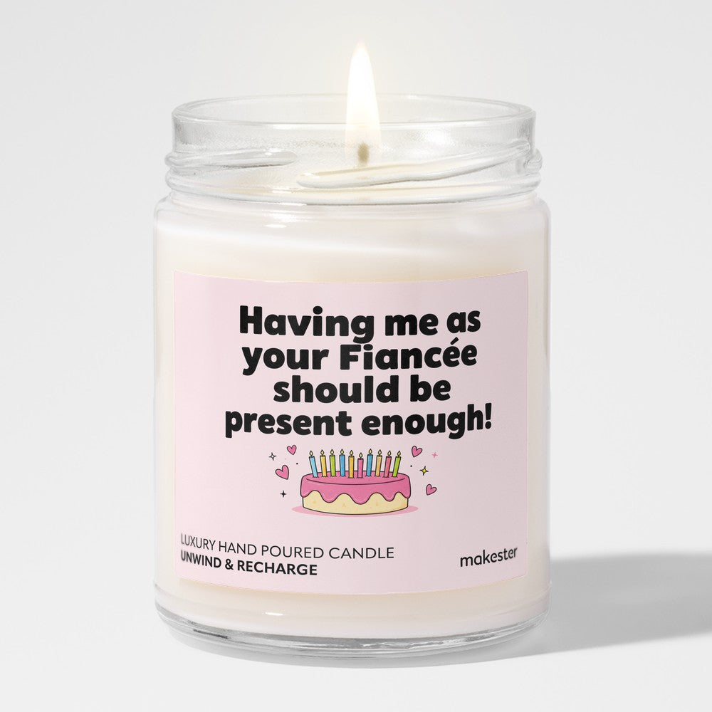 Fiancée Is The Present