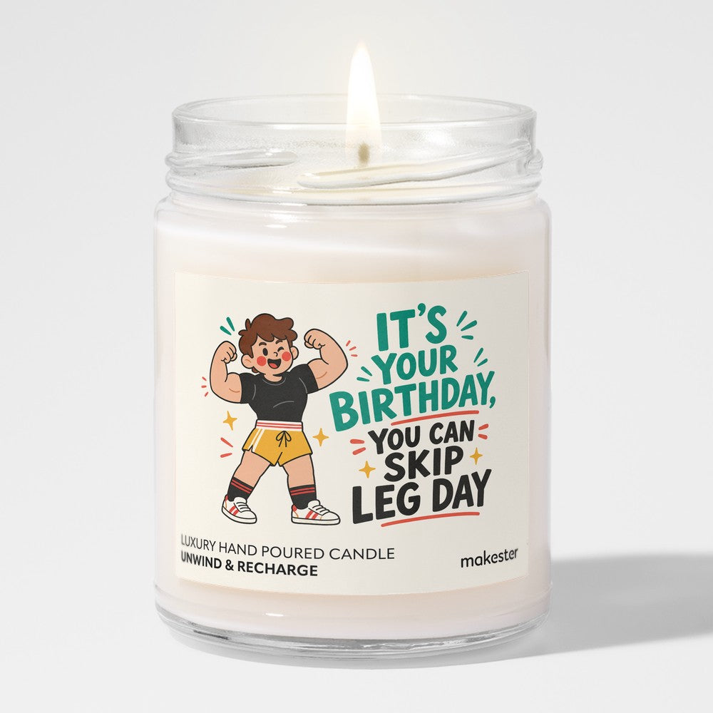 Skip Leg Day Birthday