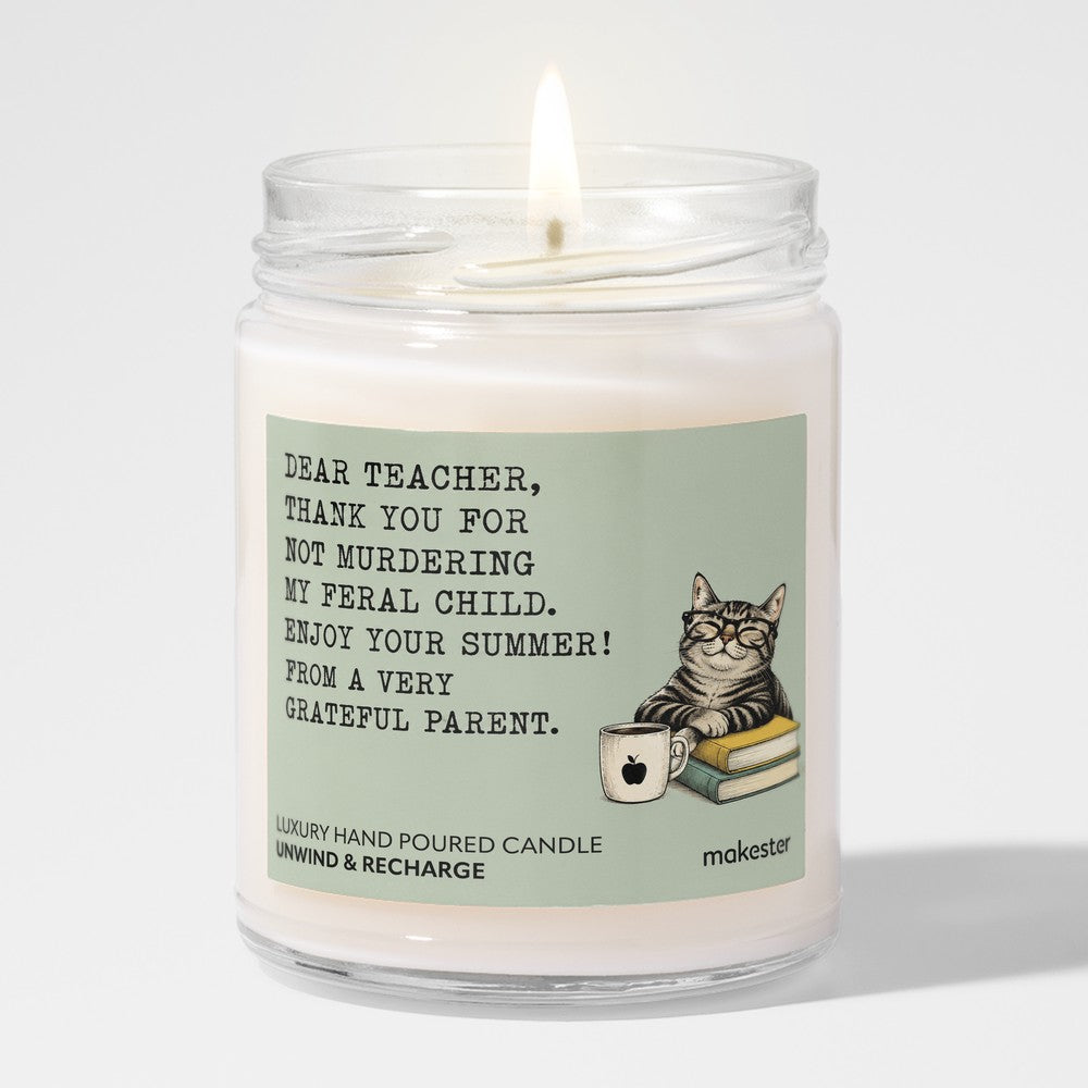 Thanks For Surviving My Feral