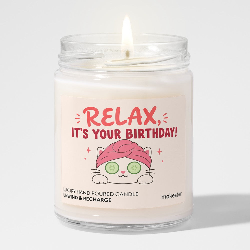 Relax It's Your Birthday