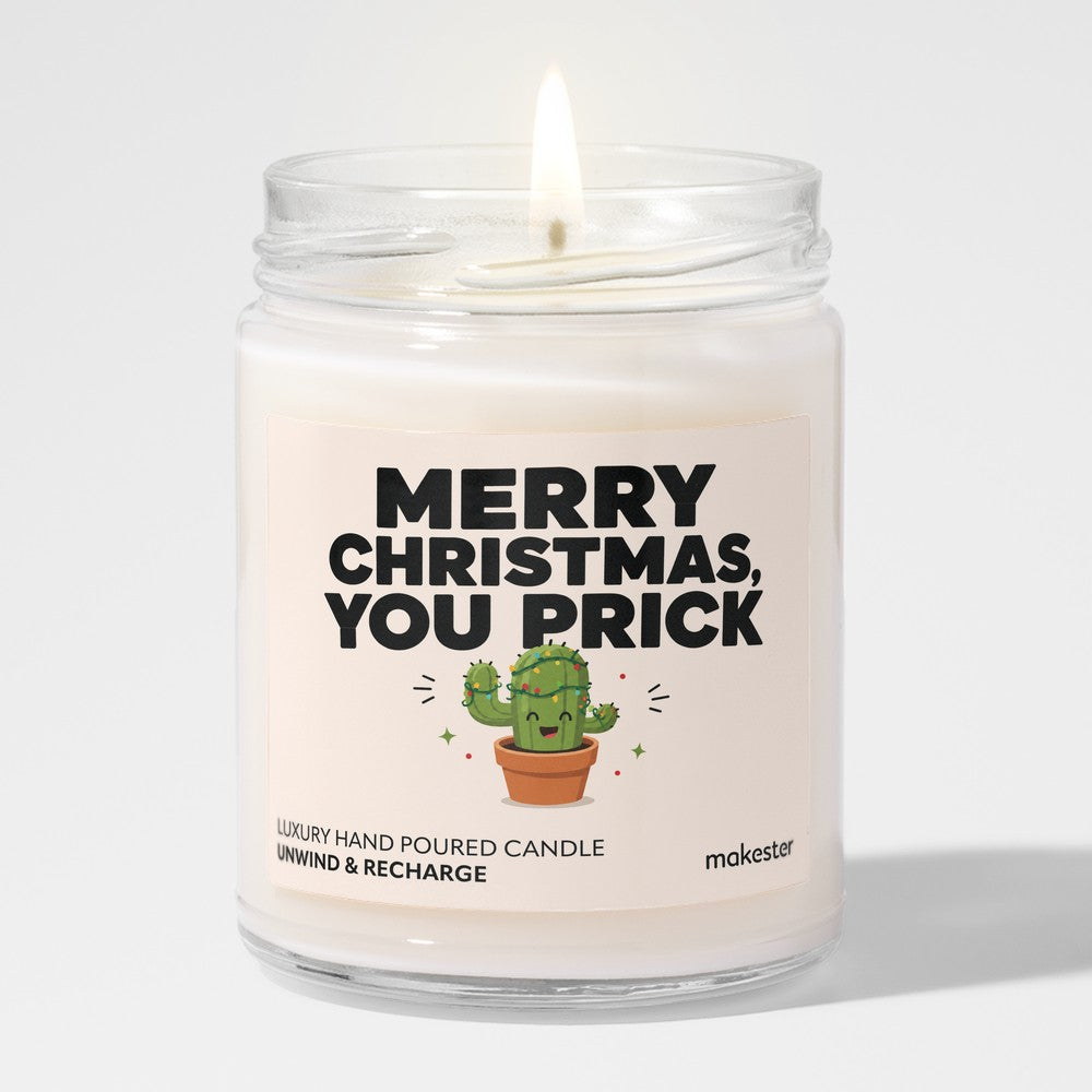 Merry Christmas You Prick