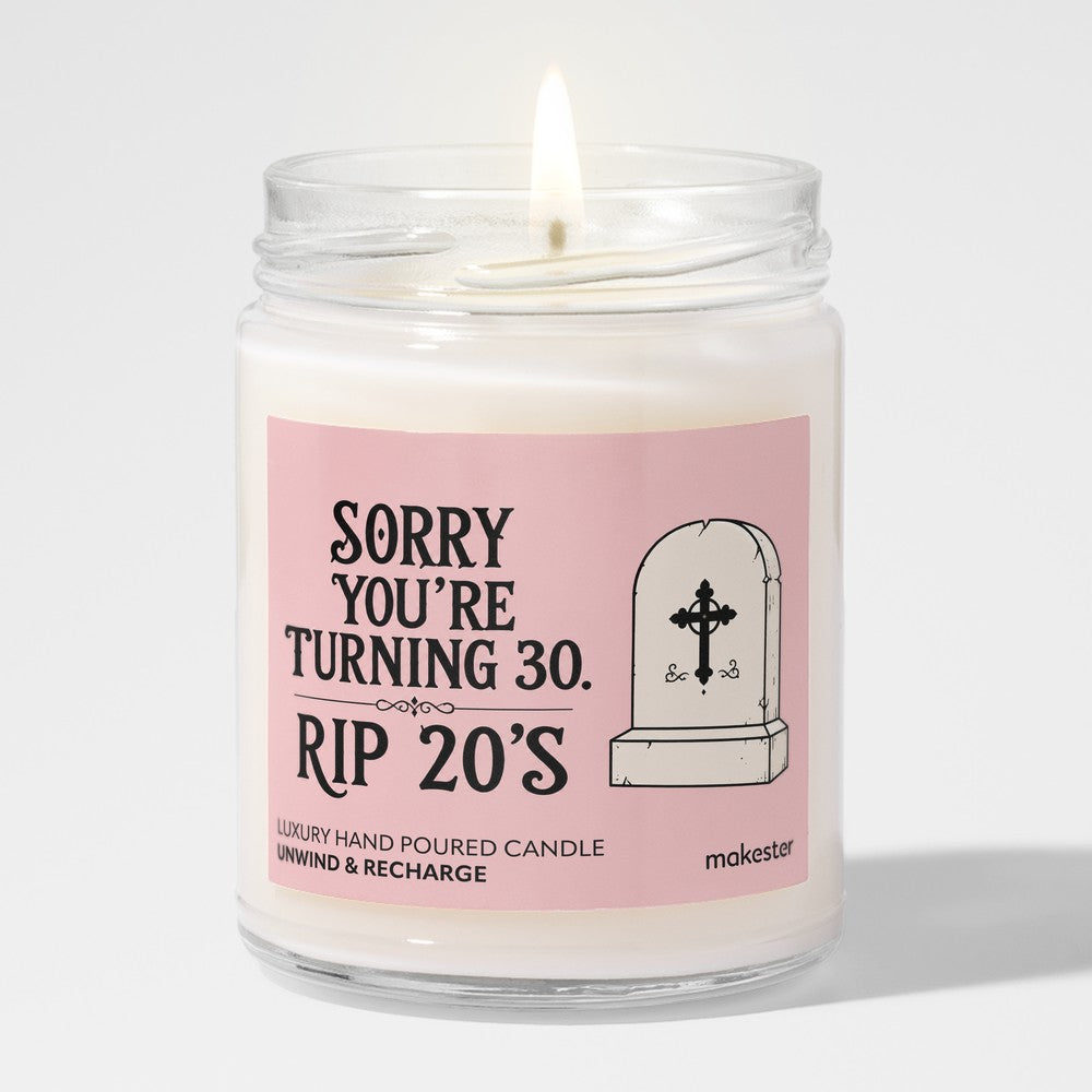 Thirtieth Birthday RIP Twenties