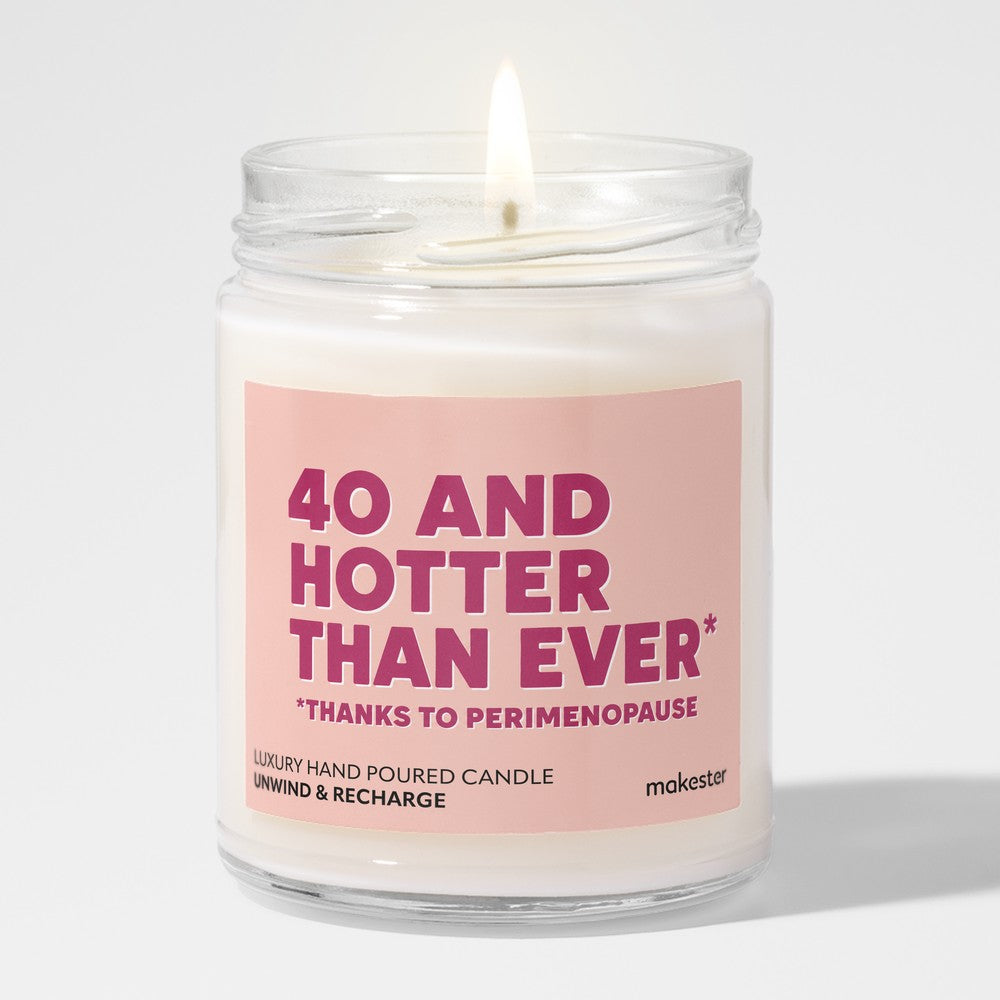 Fortieth And Hotter